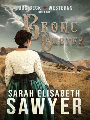 cover image of Bronc Buster (Doc Beck Westerns Book 6)
